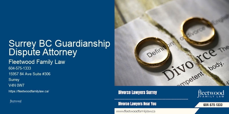 Surrey BC Guardianship Dispute Attorney BC Guardianship Attorney Services