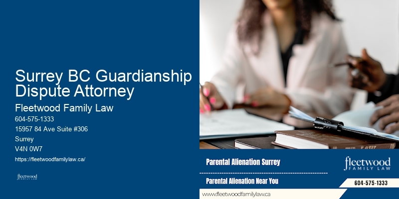 Surrey BC Guardianship Dispute Attorney Family Law Custody Disputes Attorney