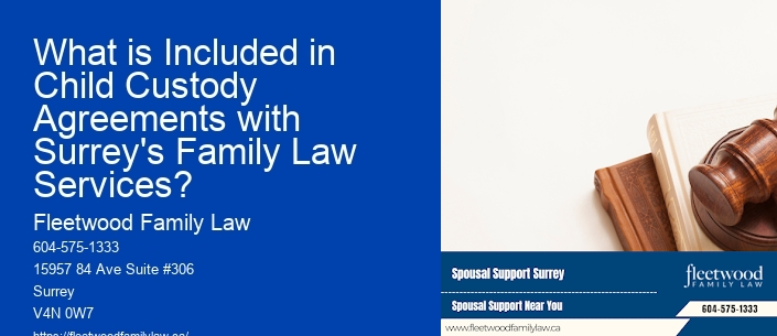 What is Included in Child Custody Agreements with Surrey's Family Law Services?
