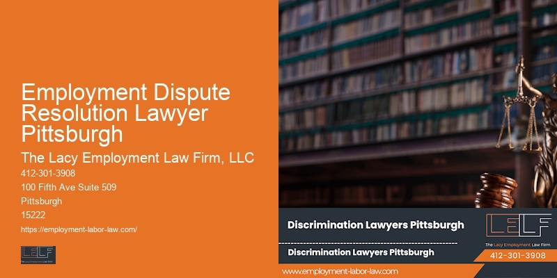 Employment Dispute Resolution Lawyer Pittsburgh Lawyer for Employee Benefits Issues