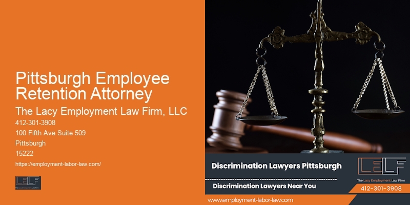 Attorney Specializing in Job Termination in Pittsburgh Employee Retention Attorney
