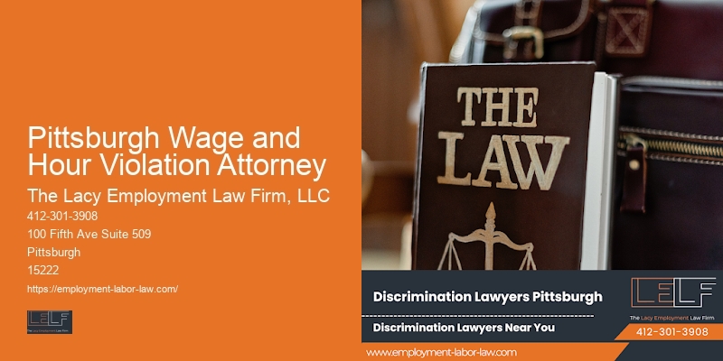 Workplace harassment legal help Pittsburgh Wage and Hour Violation Attorney