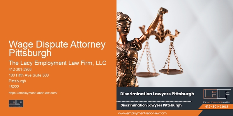 Attorney for Employee Dispute Resolution in Wage Dispute Attorney Pittsburgh