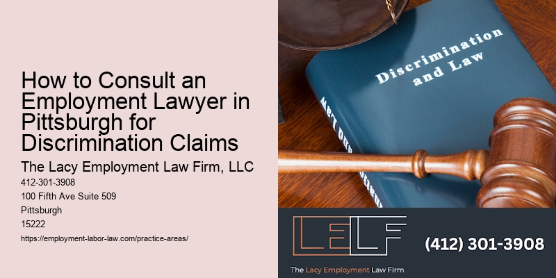 How to Consult an Employment Lawyer in Pittsburgh for Discrimination Claims