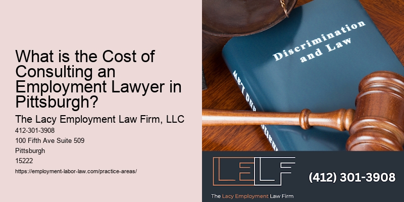 What is the Cost of Consulting an Employment Lawyer in Pittsburgh?