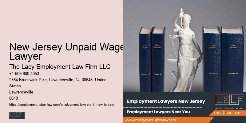 New Jersey Unpaid Wages Lawyer Workplace Rights Protection Lawyer