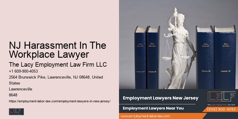 Wrongful Termination Lawyer NJ Harassment In The Workplace Lawyer