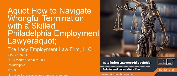 aquot;How to Navigate Wrongful Termination with a Skilled Philadelphia Employment Lawyeraquot;