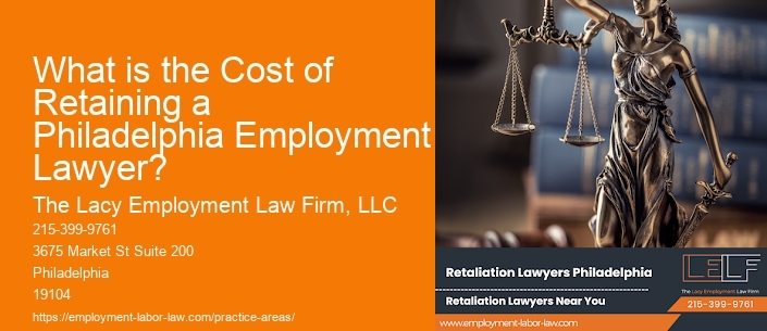 What is the Cost of Retaining a Philadelphia Employment Lawyer?