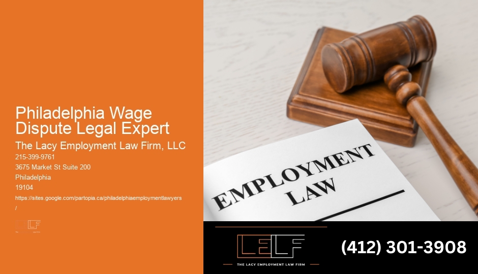 Philadelphia Wage and Hour Dispute Attorney