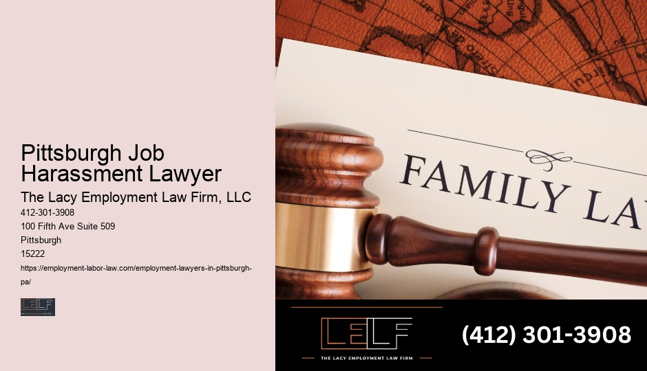 Pittsburgh Job Harassment Lawyer employment law firm assistance
