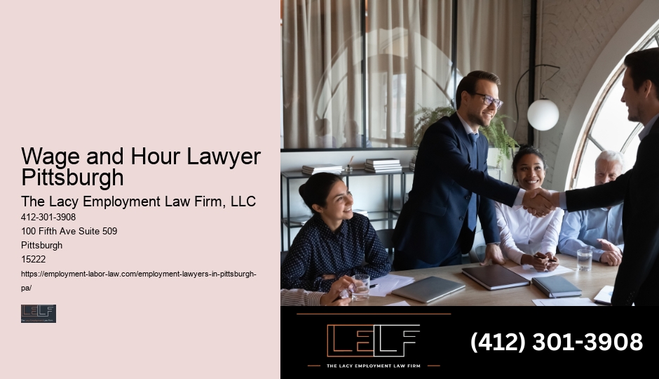 Wage and Hour Lawyer Pittsburgh Workplace Attorney Near Me
