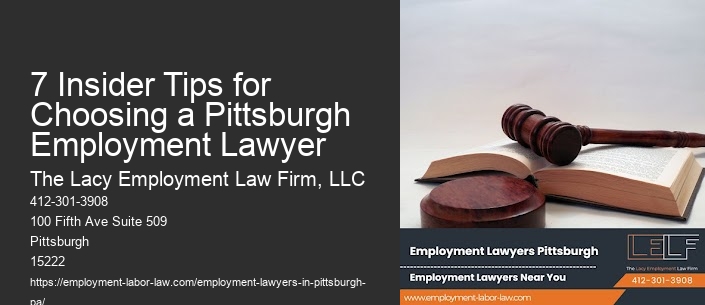 7 Insider Tips for Choosing a Pittsburgh Employment Lawyer