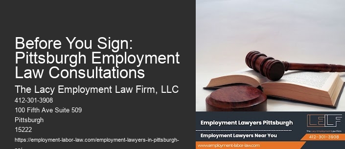 Before You Sign: Pittsburgh Employment Law Consultations