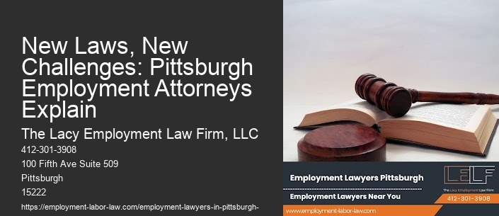 New Laws, New Challenges: Pittsburgh Employment Attorneys Explain