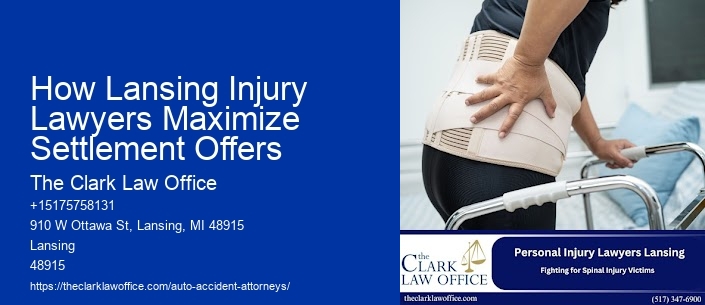 How Lansing Injury Lawyers Maximize Settlement Offers